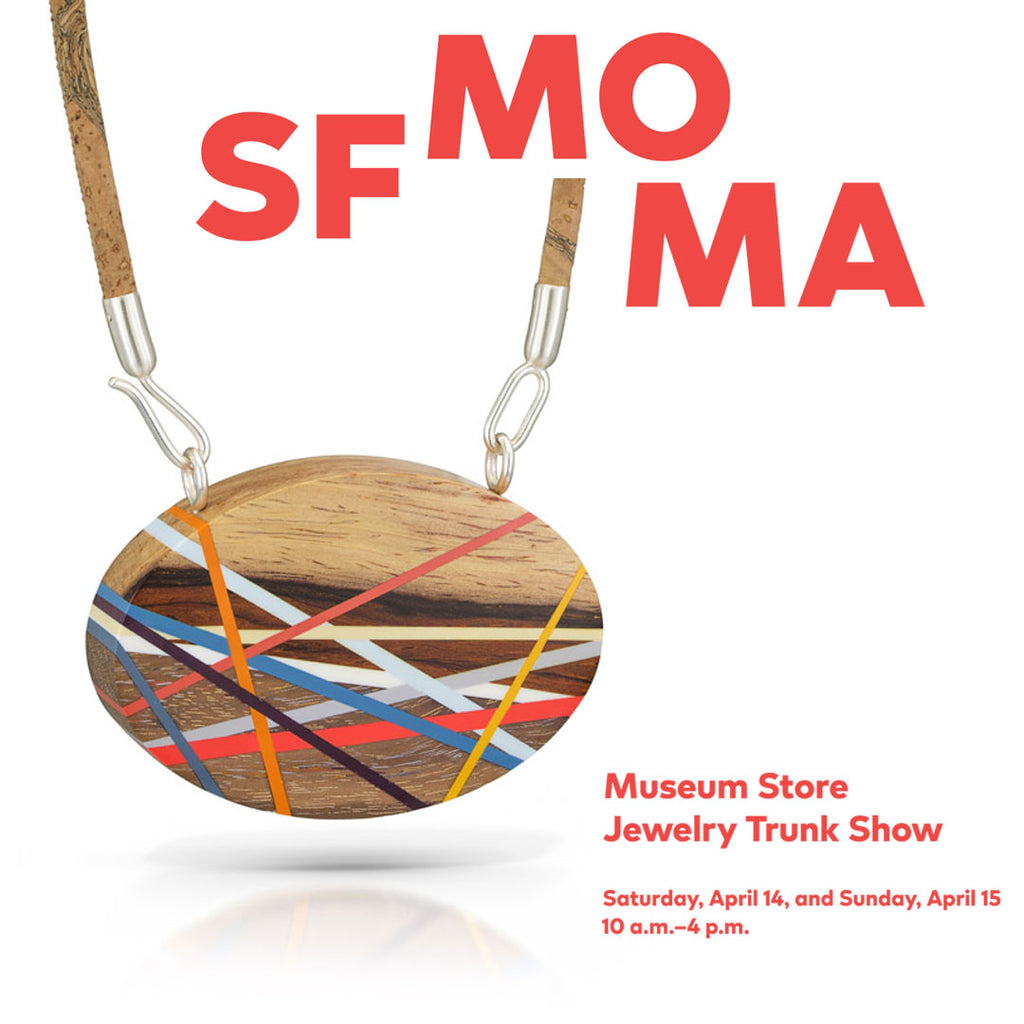 SF MOMA Jewelry Trunk Show